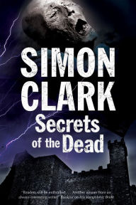 Title: Secrets of the Dead, Author: Simon Clark