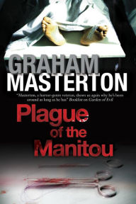 Title: Plague of the Manitou, Author: Graham Masterton