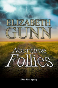 Title: Noontime Follies (Jake Hines Series #10), Author: Elizabeth Gunn