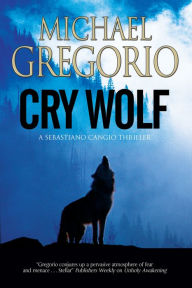 Title: Cry Wolf, Author: Michael Gregorio