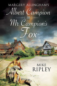 Title: Mr Campion's Fox, Author: Mike Ripley