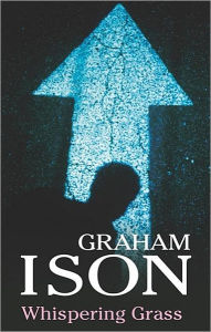 Title: Whispering Grass, Author: Graham Ison