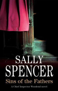 Title: Sins of the Fathers (Charlie Woodend Series #16), Author: Sally Spencer