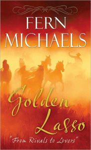 Title: Golden Lasso, Author: Fern Michaels