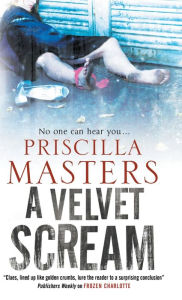 Title: The Velvet Scream, Author: Priscilla Masters