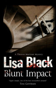 Title: Blunt Impact (Theresa MacLean Series #5), Author: Lisa Black