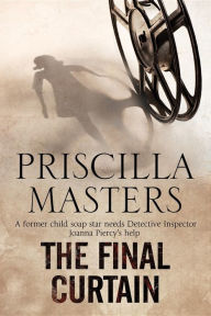 Title: FINAL CURTAIN, THE, Author: Priscilla Masters