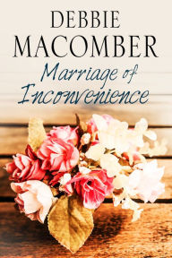 Title: Marriage of Inconvenience, Author: Debbie Macomber