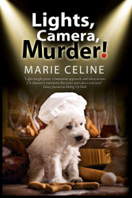 Title: Lights Camera Murder!, Author: Marie Celine