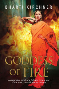 Title: Goddess of Fire, Author: Bharti Kirchner