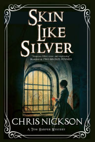 Title: Skin Like Silver, Author: Chris Nickson