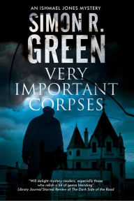 Title: Very Important Corpses, Author: Simon R. Green