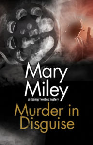 Title: Murder in Disguise, Author: Mary Miley