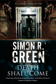 Title: Death Shall Come, Author: Simon R. Green