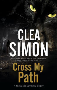 Title: Cross My Path, Author: Clea Simon