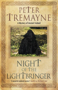 Title: Night of the Lightbringer, Author: Peter Tremayne