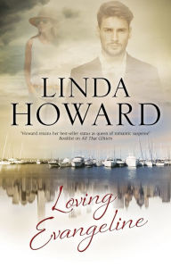 Title: Loving Evangeline, Author: Linda Howard