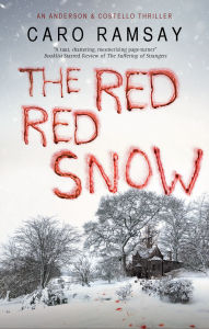 Free books for dummies series download The Red, Red Snow (English Edition) by Caro Ramsay MOBI CHM PDF