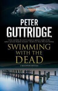 Title: Swimming with the Dead, Author: Peter Guttridge