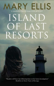 Title: Island of Last Resorts, Author: Mary Ellis
