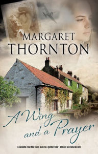 Title: A Wing and a Prayer, Author: Margaret Thornton