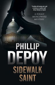 Title: Sidewalk Saint, Author: Phillip DePoy