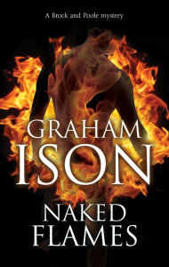 Title: Naked Flames, Author: Graham Ison
