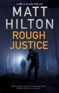 Title: Rough Justice, Author: Matt Hilton