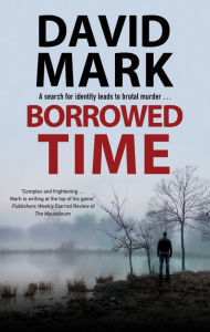 Title: Borrowed Time, Author: David Mark