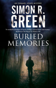 Title: Buried Memories (Ishmael Jones Series #10), Author: Simon R. Green