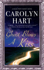 Download free spanish ebook Ghost Blows a Kiss 9780727890481 by Carolyn G. Hart (English literature)
