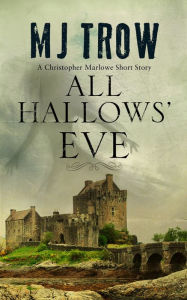Title: All Hallow's Eve, Author: M. J. Trow