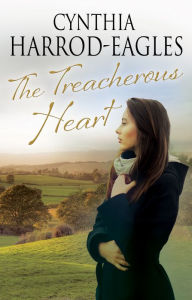 Title: The Treacherous Heart, Author: Cynthia Harrod-Eagles