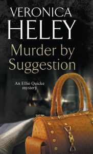 Title: Murder by Suggestion, Author: Veronica Heley