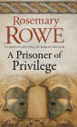 A Prisoner of Privilege