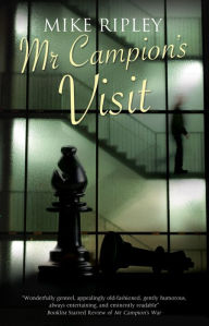 Title: Mr Campion's Visit, Author: Mike Ripley