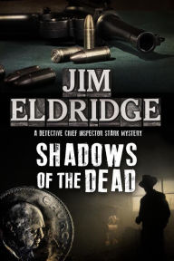 Title: Shadows of the Dead, Author: Jim Eldridge