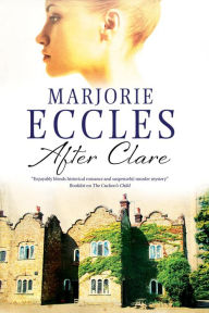 Title: After Clare, Author: Marjorie Eccles