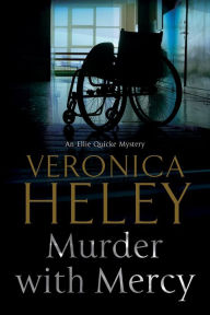 Title: Murder with Mercy, Author: Veronica Heley