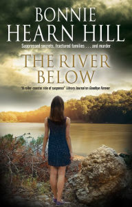 Title: The River Below, Author: Bonnie Hearn Hill