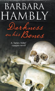 Title: Darkness on His Bones, Author: Barbara Hambly