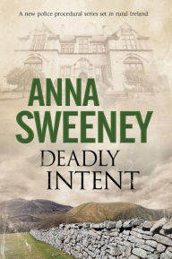 Title: Deadly Intent, Author: Anna Sweeney