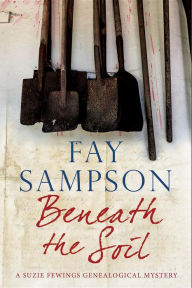 Title: BENEATH THE SOIL, Author: Fay Sampson