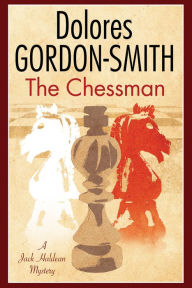 Title: The Chessman (Jack Haldean Mystery #9), Author: Dolores Gordon-Smith