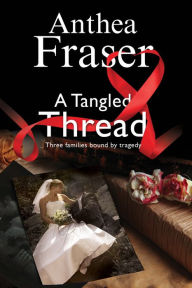 Title: Tangled Thread, Author: Anthea Fraser