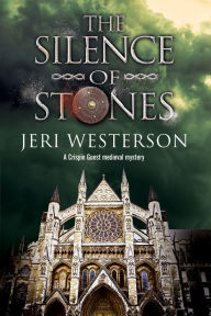 Title: The Silence of Stones, Author: Jeri Westerson
