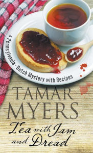 Title: Tea with Jam and Dread, Author: Tamar Myers