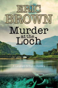 Title: Murder at the Loch, Author: Eric Brown