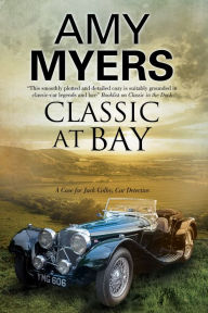 Title: Classic at Bay, Author: Amy Myers