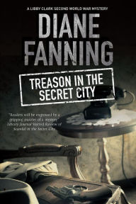 Title: Treason in the Secret City, Author: Diane Fanning